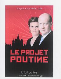 Le projet Poutine