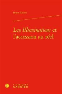 Les illuminations et l'accession au réel