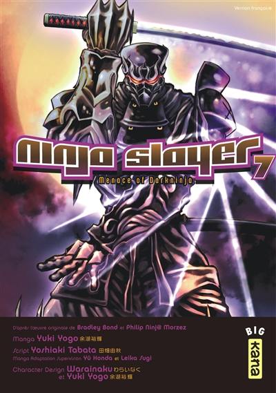 Ninja Slayer. Vol. 7. Menace of Darkninja