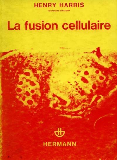 La Fusion cellulaire