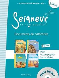 Seigneur, tu nous appelles, 8-11 ans : documents du catéchiste : pour accompagner les modules Dieu ouvre un chemin, Dieu fait alliance, Dieu se donne, Dieu appelle et envoie