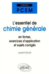 L'essentiel de chimie générale : fiches de cours, sujets corrigés