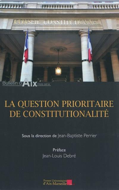 La question prioritaire de constitutionnalité