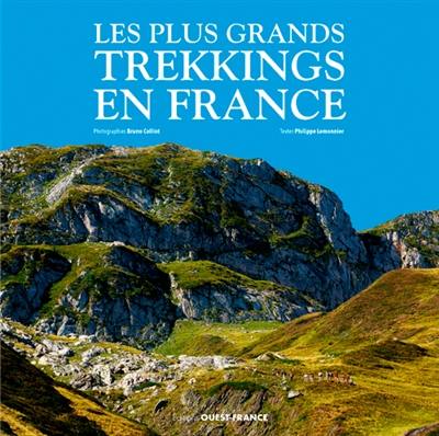 Les plus grands trekkings en France