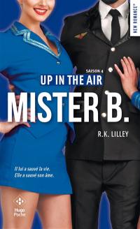 Up in the air. Vol. 4. Mister B.