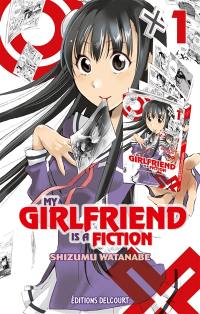 My girlfriend is a fiction. Vol. 1