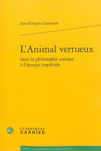 L'animal vertueux dans la philosophie antique à l'époque impériale