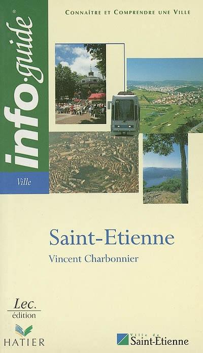 Saint-Étienne : connaître et comprendre une ville