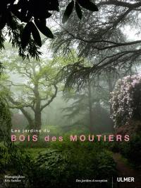 Les jardins du bois des Moutiers