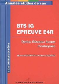 BTS IG épreuve E4R option Réseaux locaux d'entreprise : 5 cas corrigés en détail