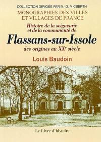 Flassans-sur-Issole : histoire de la seigneurie et de la communauté de Flassans, des origines au XXe siècle