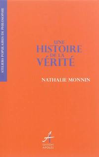 Une histoire de la vérité