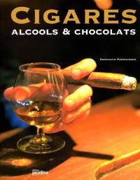 Cigares, alcools et chocolats