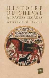 Histoire du cheval à travers les âges