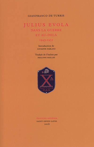 Julius Evola : dans la guerre et au-delà : 1943-1951