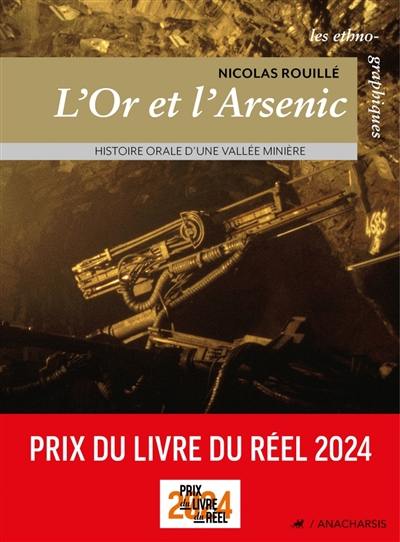 L'or et l'arsenic : histoire orale d'une vallée minière