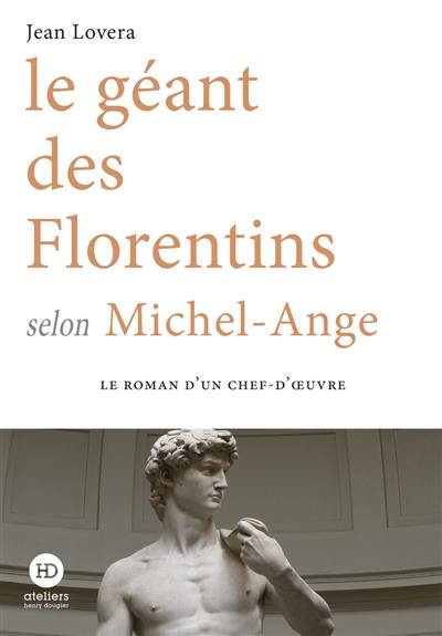 Le géant des Florentins selon Michel-Ange