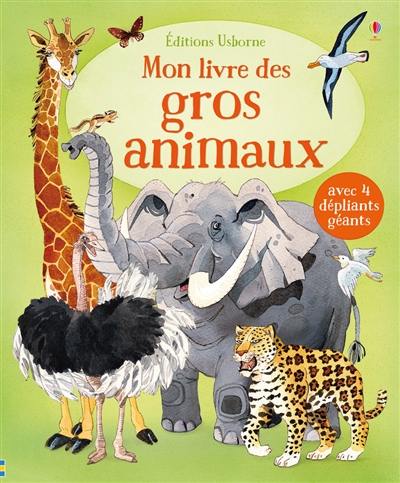 Mon livre des gros animaux