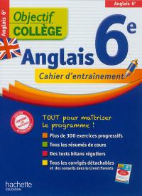 Anglais 6e : cahier d'entraînement