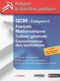 QCM, catégorie C : français, mathématiques, culture générale et connaissance des institutions