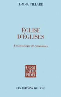 Eglise d'Eglises : l'ecclésiologie de communion