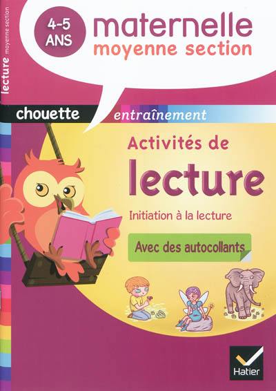 Activités de lecture, maternelle moyenne section, 4-5 ans : initiation à la lecture