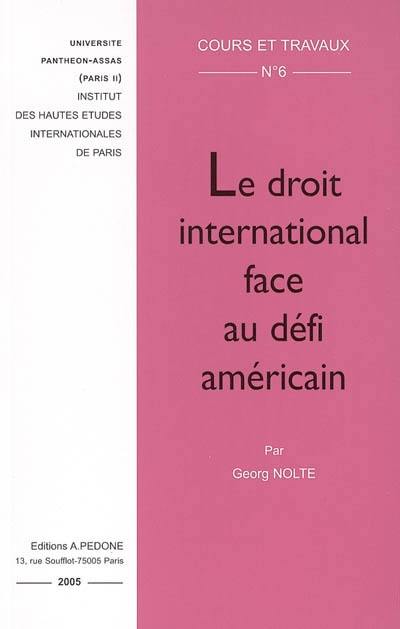 Le droit international face au défi américain