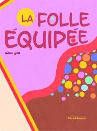 La folle équipée