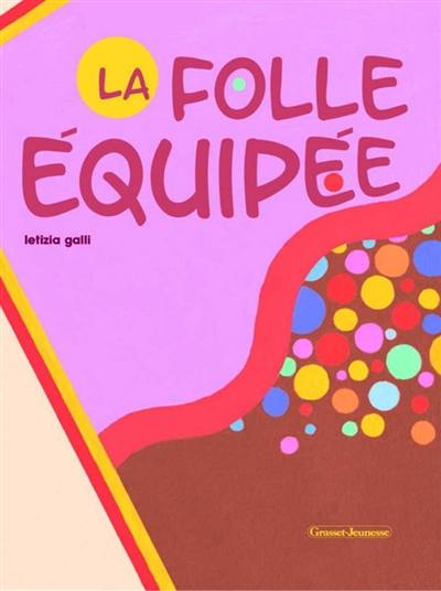 La folle équipée