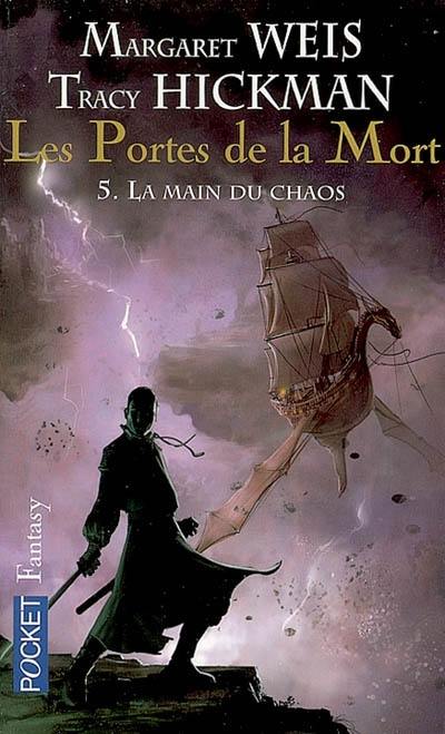 Les portes de la mort. Vol. 5. La main du chaos