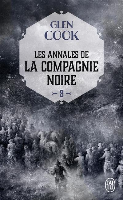 Les annales de la Compagnie noire. Vol. 8. Elle est les ténèbres : première partie