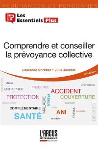 Comprendre et conseiller la prévoyance collective