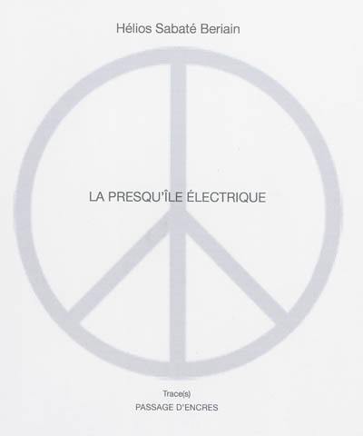 La presqu'île électrique