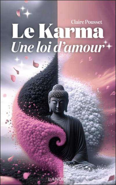 Le karma : une loi d'amour