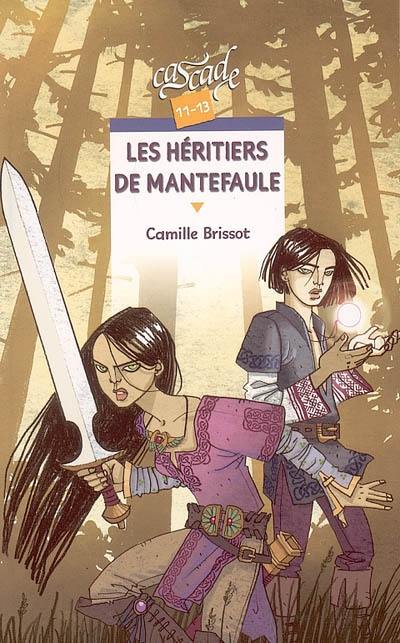 Les héritiers de Mantefaule