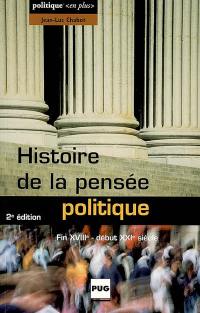 Histoire de la pensée politique : fin XVIIIe-début XXIe siècle