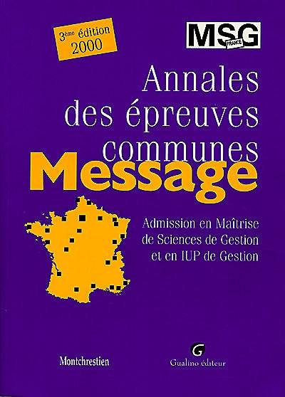 Message : annales des épreuves communes 2000, admission en maîtrise de sciences de gestion et en IUP de gestion