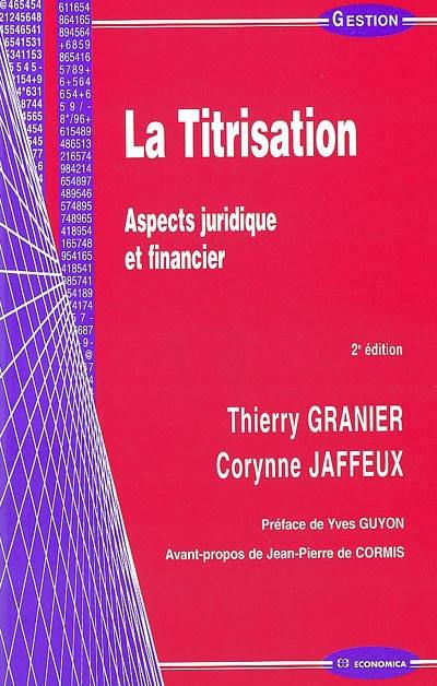 La titrisation : aspects juridique et financier