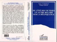 Du côté des victimes : un autre regard sur la délinquance