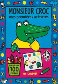 Monsieur Croc : mes premières activités