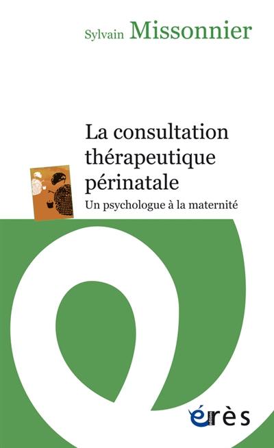 La consultation thérapeutique prénatale : un psychologue à la maternité