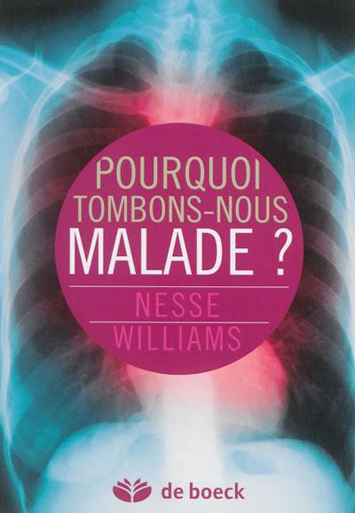 Pourquoi tombons-nous malade ?