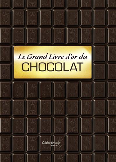 Le grand livre d'or du chocolat