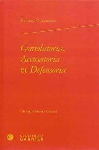 Consolatoria, accusatoria et defensoria