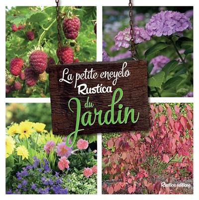 La petite encyclo Rustica du jardin