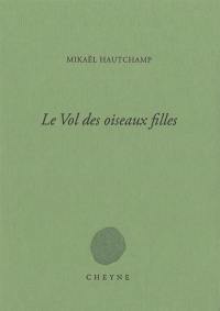 Le vol des oiseaux filles