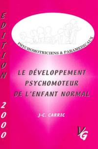 Le développement psychomoteur de l'enfant normal