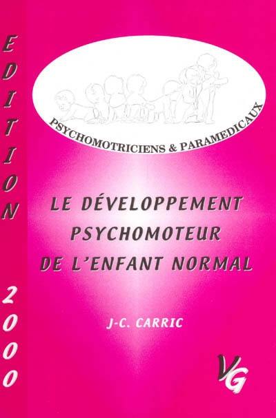 Le développement psychomoteur de l'enfant normal