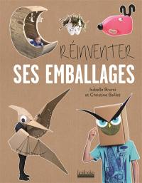 Réinventer ses emballages