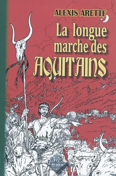 La longue marche des Aquitains